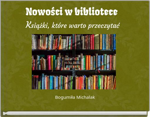 Nowości w bibliotece Książki, które warto przeczytać