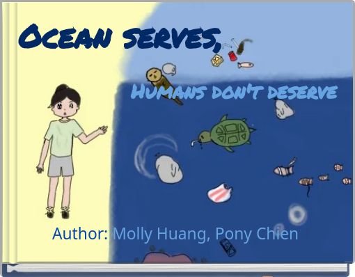 Front cover of 'Ocean serves, Humans don't deserve' 