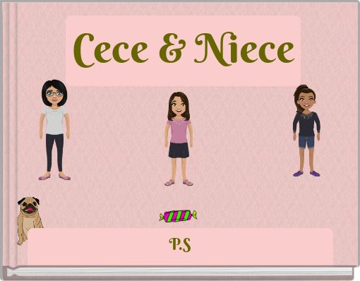 Cece &amp; Niece
