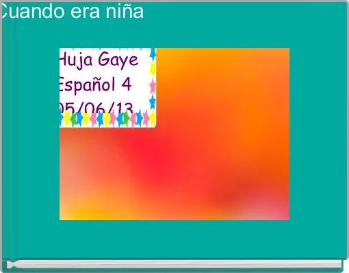 Cuando era niña 
