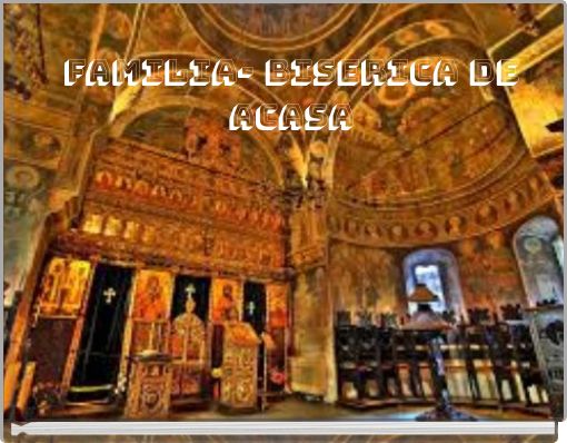 Familia- biserica de acasa