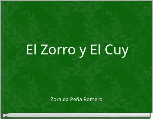 El Zorro y El Cuy