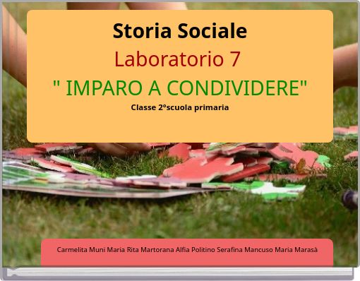 Storia Sociale Laboratorio 7 " IMPARO A CONDIVIDERE" Classe 2°scuola primaria