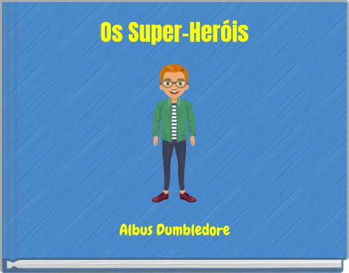 Os Super-Heróis
