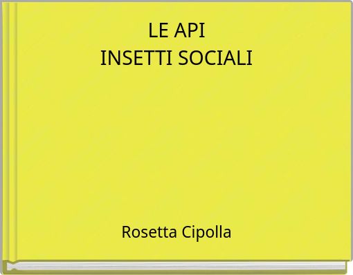 LE API INSETTI SOCIALI