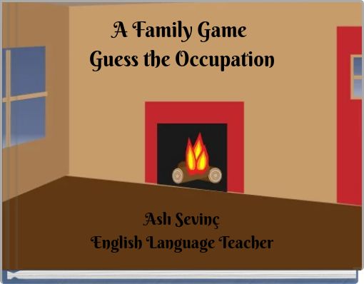 A Family Game Guess the Occupation