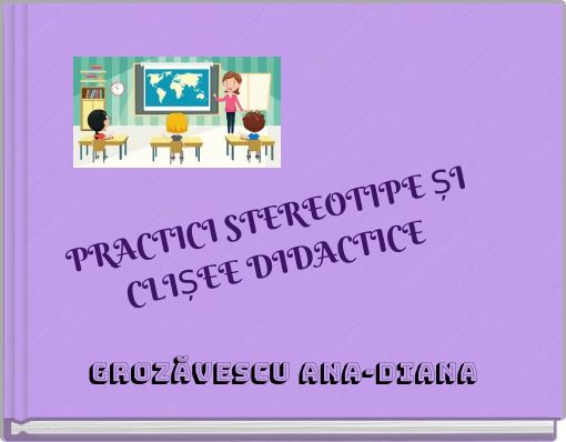 Front cover of 'PRACTICI STEREOTIPE ȘI CLIȘEE DIDACTICE' 