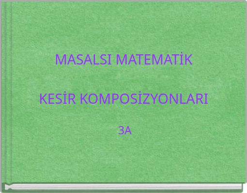 Front cover of 'MASALSI MATEMATİK KESİR KOMPOSİZYONLARI' 
