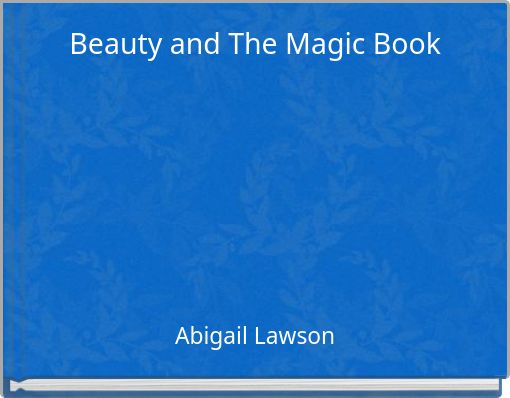 Beauty and The Magic Book