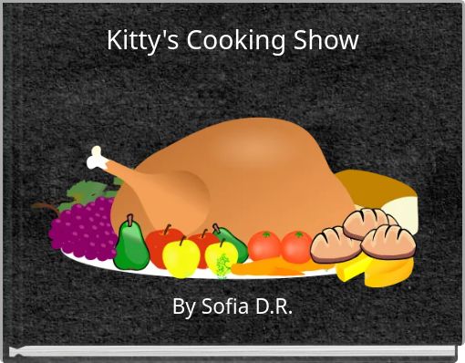 Kitty's Cooking Show
