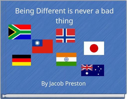 Being Different is never a bad thing