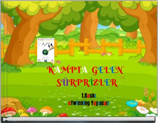 KAMPTA GELEN SÜRPRİZLER