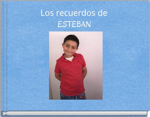 Los recuerdos de ESTEBAN