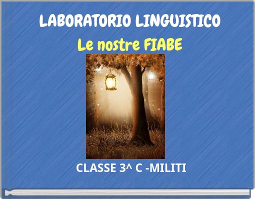 LABORATORIO LINGUISTICO Le nostre FIABE