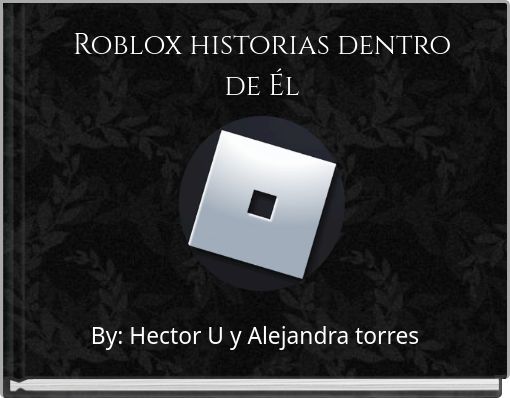 Front cover of 'Roblox historias dentro de Él' 