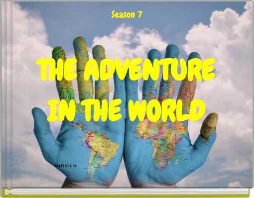 THE ADVENTURE IN THE WORLD