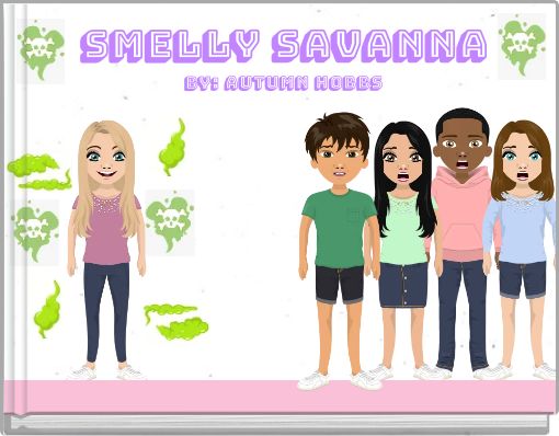 Smelly Savanna By: Autumn Hobbs