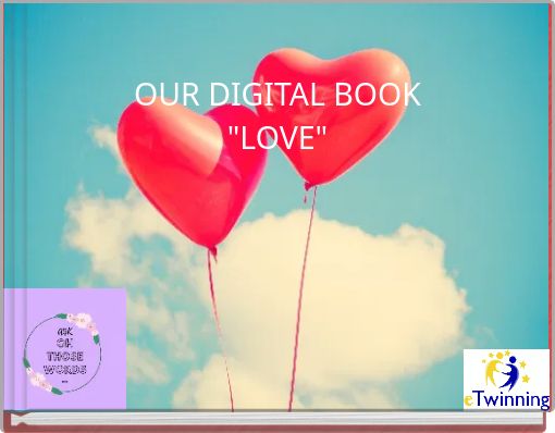 OUR DIGITAL BOOK"LOVE"