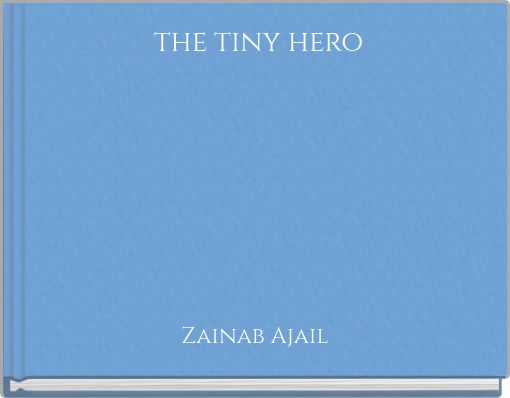 the tiny hero