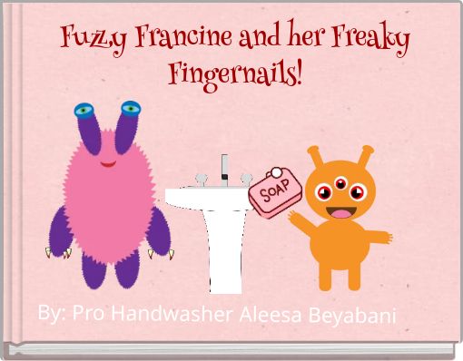 Fuzzy Francine and her Freaky Fingernails!