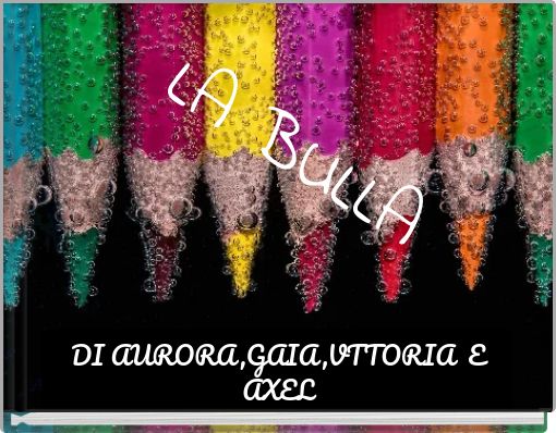 LA BULLA