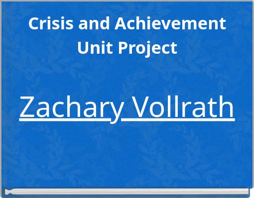 Crisis and Achievement Unit Project
