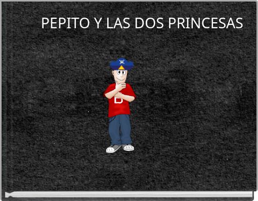 PEPITO Y LAS DOS PRINCESAS