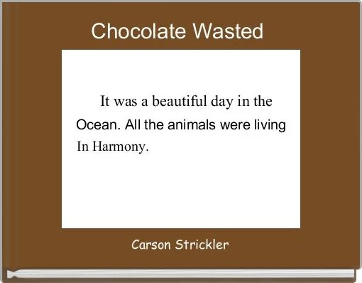 Front cover of 'Chocolate Wasted ' 
