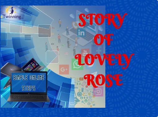 STORY OF LOVELY ROSE
