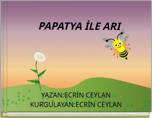 PAPATYA İLE ARI