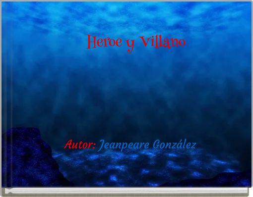 Heroe y Villano