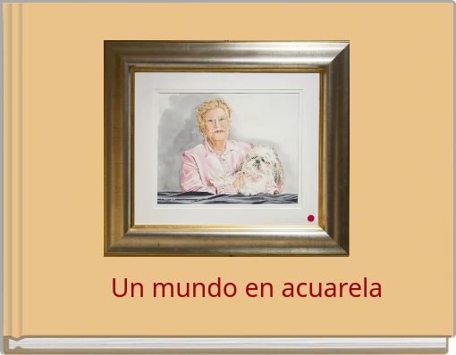 Un mundo en acuarela