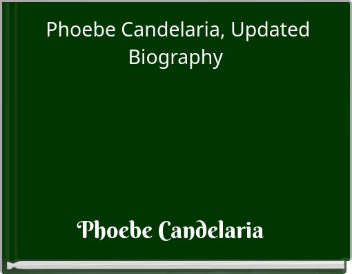 Phoebe Candelaria, Updated Biography