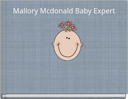 Mallory Mcdonald Baby Expert