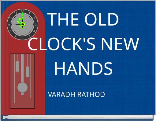 THE OLD CLOCK'S NEW HANDS