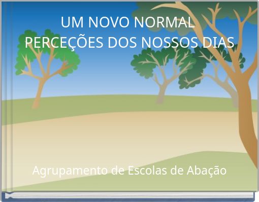 UM NOVO NORMAL PERCEÇÕES DOS NOSSOS DIAS