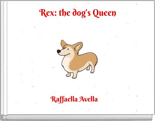 Rex: the dog's Queen
