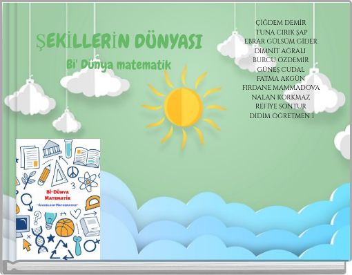 ŞEKİLLERİN DÜNYASI Bi' Dünya matematik