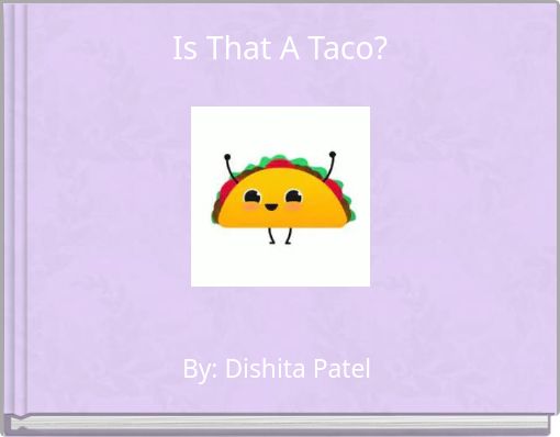 Is That A Taco?