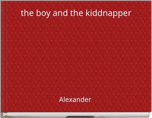 the boy and the kiddnapper