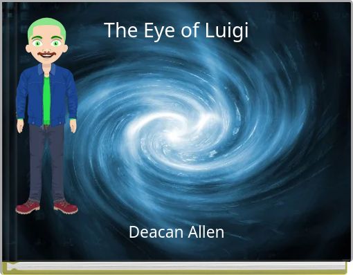 The Eye of Luigi