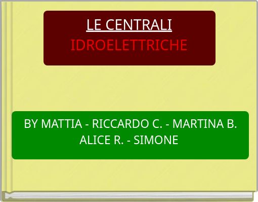 LE CENTRALI IDROELETTRICHE