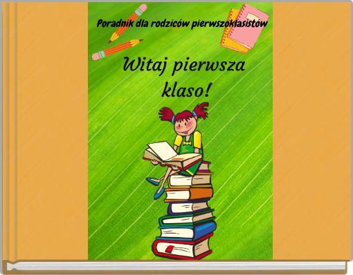 Poradnik dla rodziców pierwszoklasistów