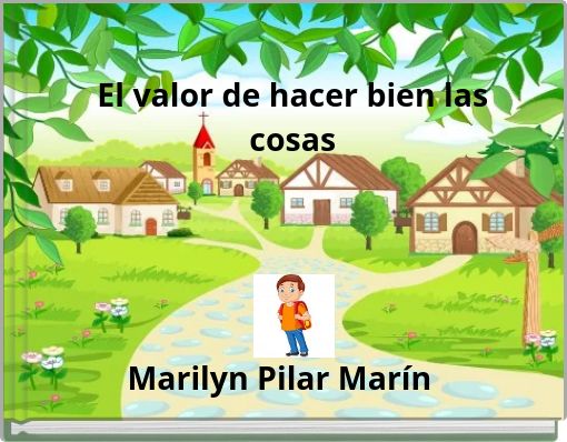 El valor de hacer bien las cosas