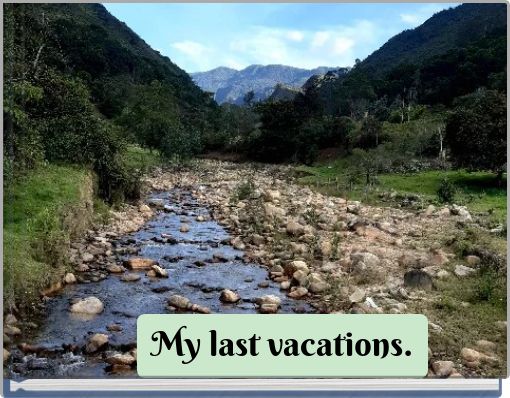 My last vacations.