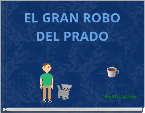 EL GRAN ROBO DEL PRADO