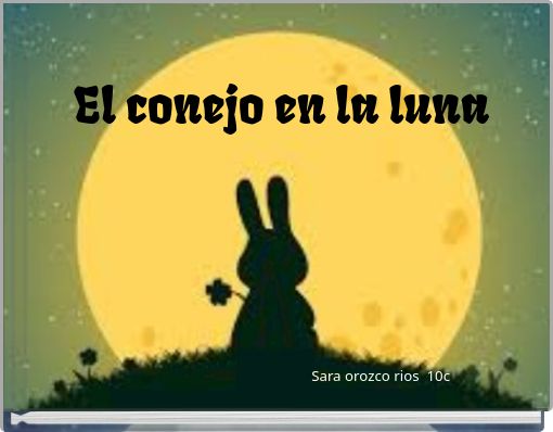 Front cover of 'El conejo en la luna' 