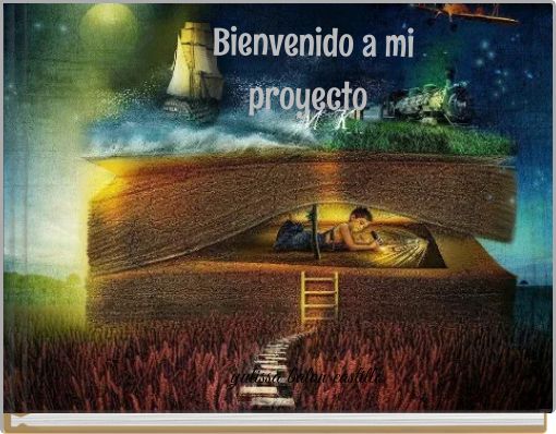 Front cover of 'Bienvenido a mi proyecto' 