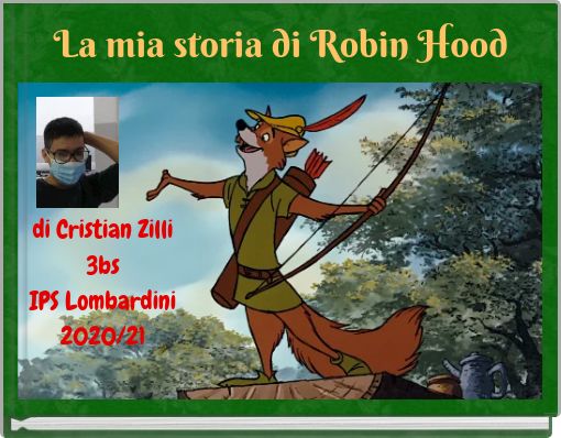 La mia storia di Robin Hood