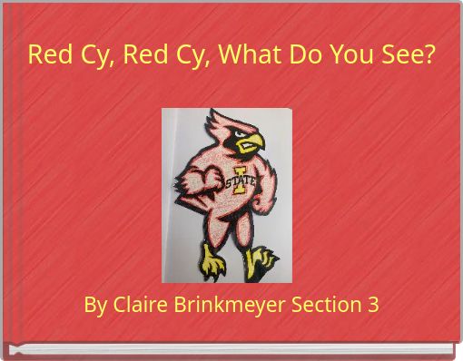 Red Cy, Red Cy, What Do You See?